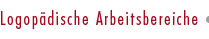 Logopädische Arbeitsbereiche